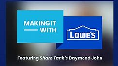 Making It... With Lowe's