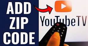 How To Add Zip Code To Youtube Tv