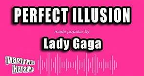 Lady Gaga - Perfect Illusion (Karaoke Version)