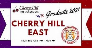 We Graduate 2021 - Cherry Hill East