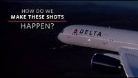 Delta Air Lines | How'd we get that plane shot?
