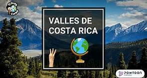 Valles de Costa Rica (Ubicación y Características)