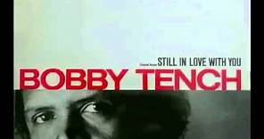 Bobby Tench - Still In Love With You