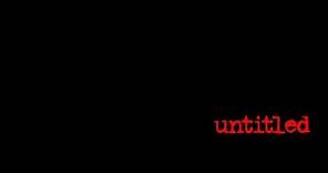 untitled (2011) [Full Movie]