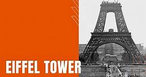 The Eiffel Tower: History, Purpose and Two Missed Demolitions