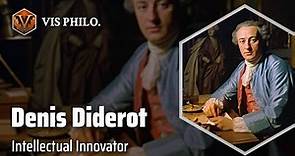 Denis Diderot: Enlightening the Mind｜Philosopher Biography