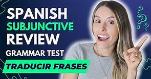 Spanish Subjunctive Review & QUIZ (Let's Test your Spanish) [421]