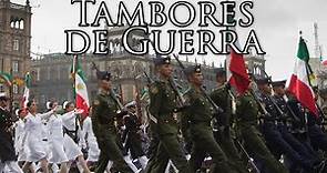 Mexican March: Tambores de Guerra - Drums of War