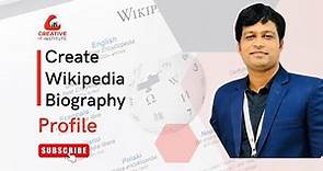 How to Create Biography Profile on Wikipedia