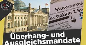 Überhang- und Ausgleichsmandate - Bundestagswahl: Überhangmandate und Ausgleichsmandate erklärt!