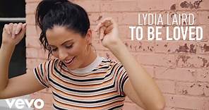 Lydia Laird - To Be Loved (Official Performance Video)