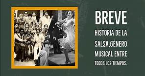 Breve Historia de la salsa,Género musical entre todos los tiempos.