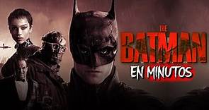 THE BATMAN 2022 (HD) RESUMEN EN MINUTOS