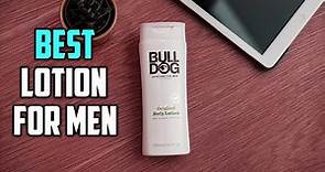Best Lotion for Men in 2023 - Top 8 Review | Natural and Organic Lotion