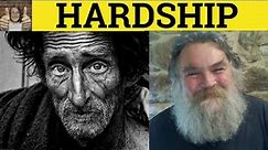 🔵 Hardship - Hardships Meaning - Hardship Examples - Hardship Definition