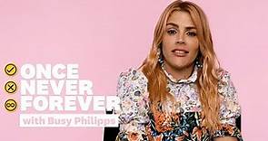 The REAL Reason Busy Philipps Doesn't Like Spa Days | Once Never Forever | Women's Health