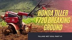 Working With Honda Tiller F720 (𝐏𝐀𝐑𝐓 𝟏)