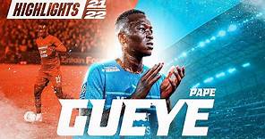 Pape Gueye 🦁 ⎢ Le Best Of de sa saison 2021-2022 👊