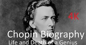 Chopin Biography - Life and Death of a Genius - Mini Documentary 4K Quality