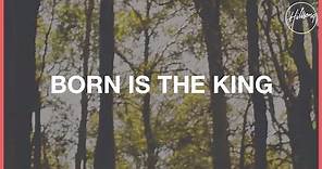 Born Is The King (It's Christmas) - Hillsong Worship