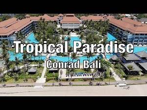 Tropical Paradise - Conrad Bali