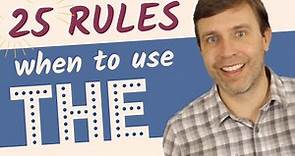 25 Grammar Rules on When to Use THE