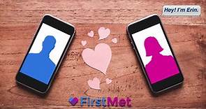 FirstMet - FirstMet Dating - Meet and Chat with Singles...