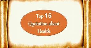 top 15 quotation on health|Best quote for essay