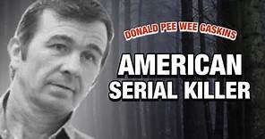 Donald PEE WEE Gaskins | American Serial Killer