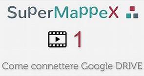 SuperMappeX (mappe online per DSA e BES) - Video 1 - La connessione a Google Drive