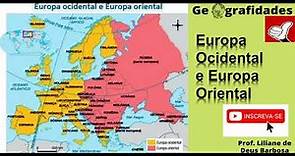 Europa Ocidental e Europa Oriental