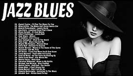 Jazz Blues Music | Top Jazz Blues Music Of All TIme | Jazz Blues Background Music