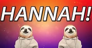 HAPPY BIRTHDAY HANNAH! - SLOTH HAPPY BIRTHDAY RAP