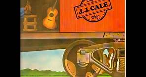 I'll Be There (If You Ever Want Me) - J.J. Cale