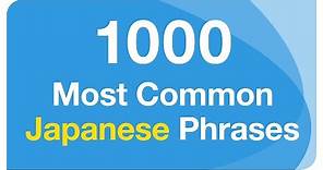 1000 Most Common Japanese Phrases (with English voices)