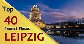 "LEIPZIG" Top 40 Tourist Places | Leipzig Tourism | GERMANY