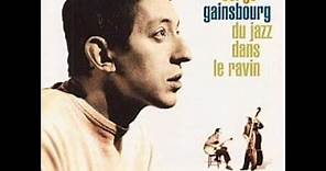 Serge Gainsbourg Du jazz dans le ravin