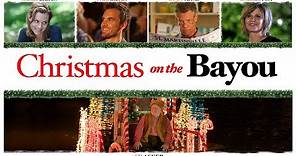Christmas on the Bayou - Trailer