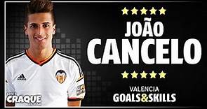 JOÃO CANCELO ● Valencia CF ● Goals & Skills