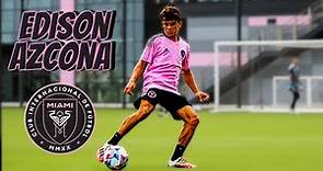 Edison Azcona • Inter Miami • Highlights Video (Goals, Assists, Skills)