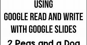 Using Google Slides with Google Read and Write