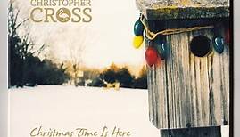 Christopher Cross - Christmas Time Is Here