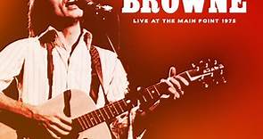 Jackson Browne - Best Of Live At The Main Point 1975