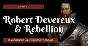 The Tumultuous Relationship of Elizabeth I and Robert Devereux: A Journey into Tudor Court