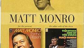 Matt Monro - For The Present / The Other Side Of The Stars