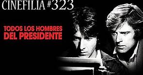 TODOS LOS HOMBRES DEL PRESIDENTE (1976) : Tercer film de la trilogía de la paranoia