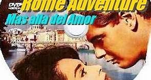 Mas alla del Amor-Rome Adventure 1962 (aud.spa.) Dir. Delmer Daves