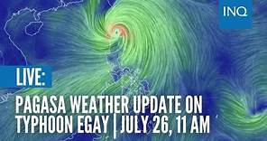 LIVE: Pagasa weather update on Typhoon Egay | July 26, 11 AM