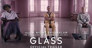Glass - Official Trailer [HD]
