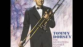Tommy Dorsey The Seventeen Number Ones